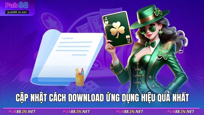 Cập nhật cách download ứng dụng hiệu quả nhất