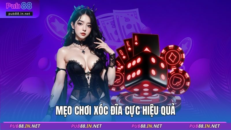 Mẹo chơi xóc đĩa cực hiệu quả